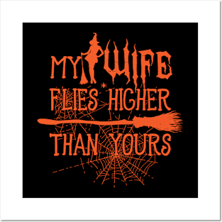 My Wife Flies Higher Than Yours Halloween Graphic Posters and Art